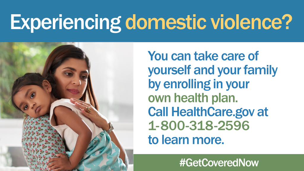 Graphic with picture of a woman with a child. Includes message about eligibility to sign up for health insurance if you are a victim of domestic violence