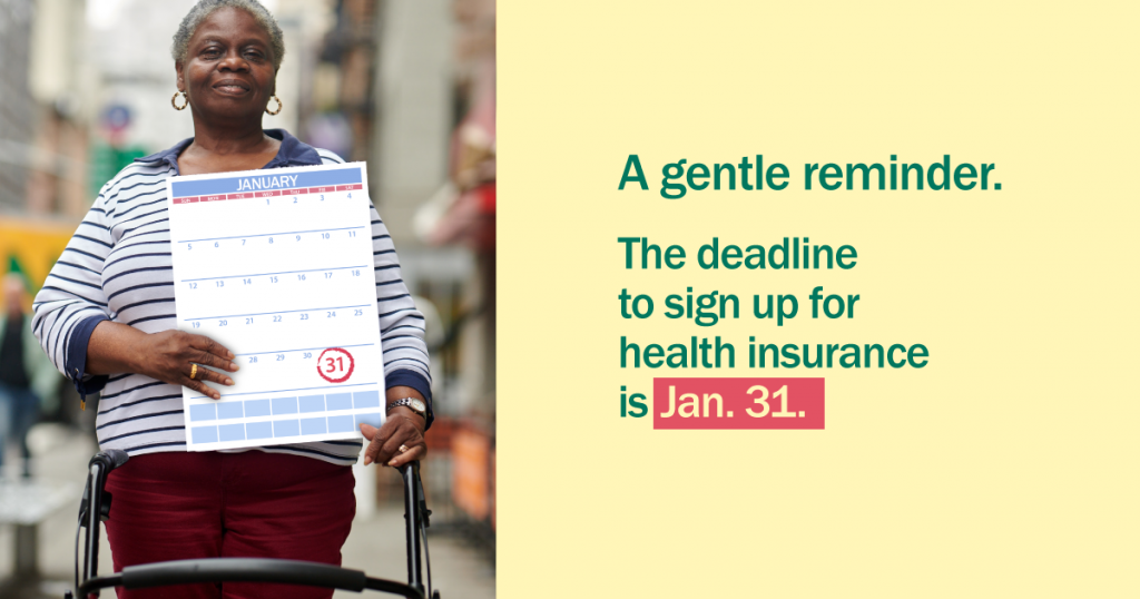 Picture of an older woman with a walker with message that the deadline to enroll for health insurance is January 31